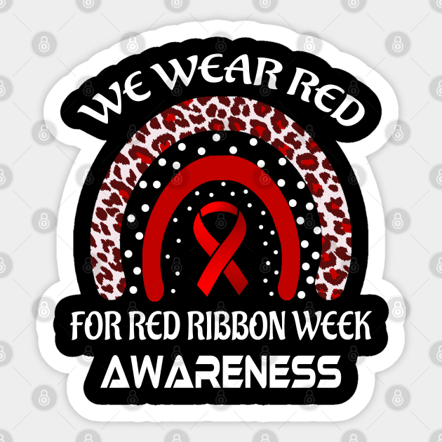 We Wear Red For Red Ribbon Week Awareness Sticker by Doc Maya